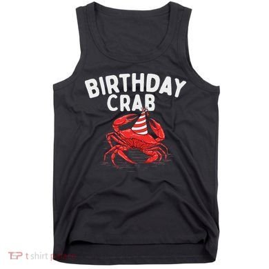 Birthday Crab Crustacean Animal Lover Beach Seafood Tank Top
