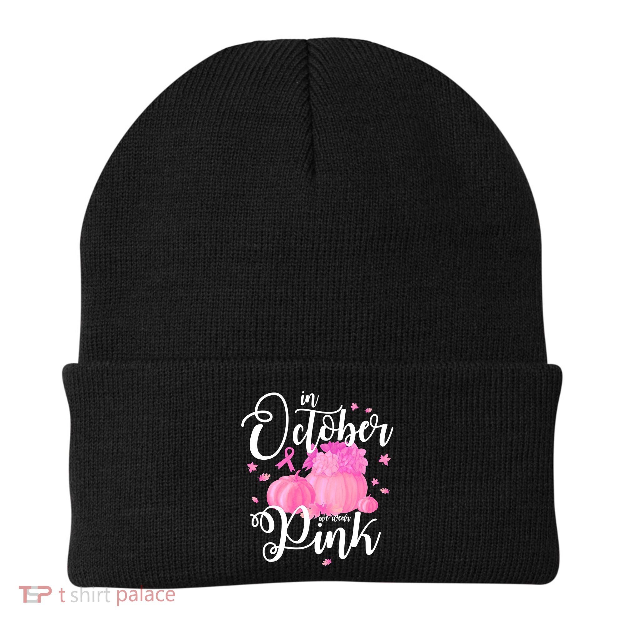 Breast Cancer Cute In October We Wear Pink Awareness Long Beanie