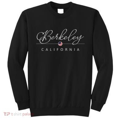 Berkeley California Ca On Berkeley Sweatshirt