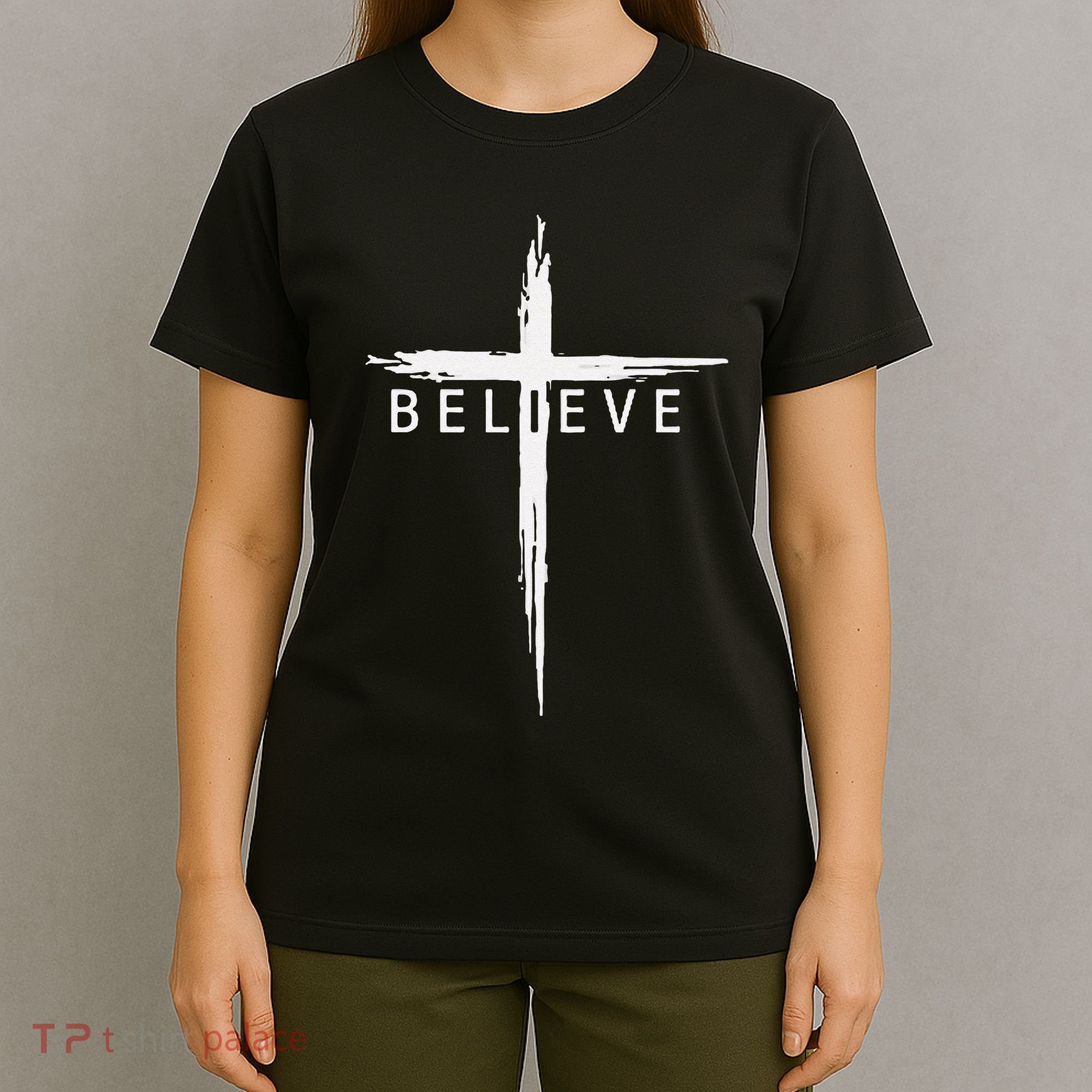 Believe Christian Cross Jesus Christ Christians T-Shirt
