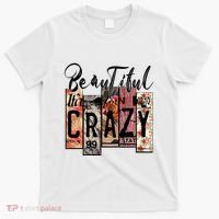 Beautiful Crazy Country Music Western Cowgirl Rodeo T-Shirt thumb 0