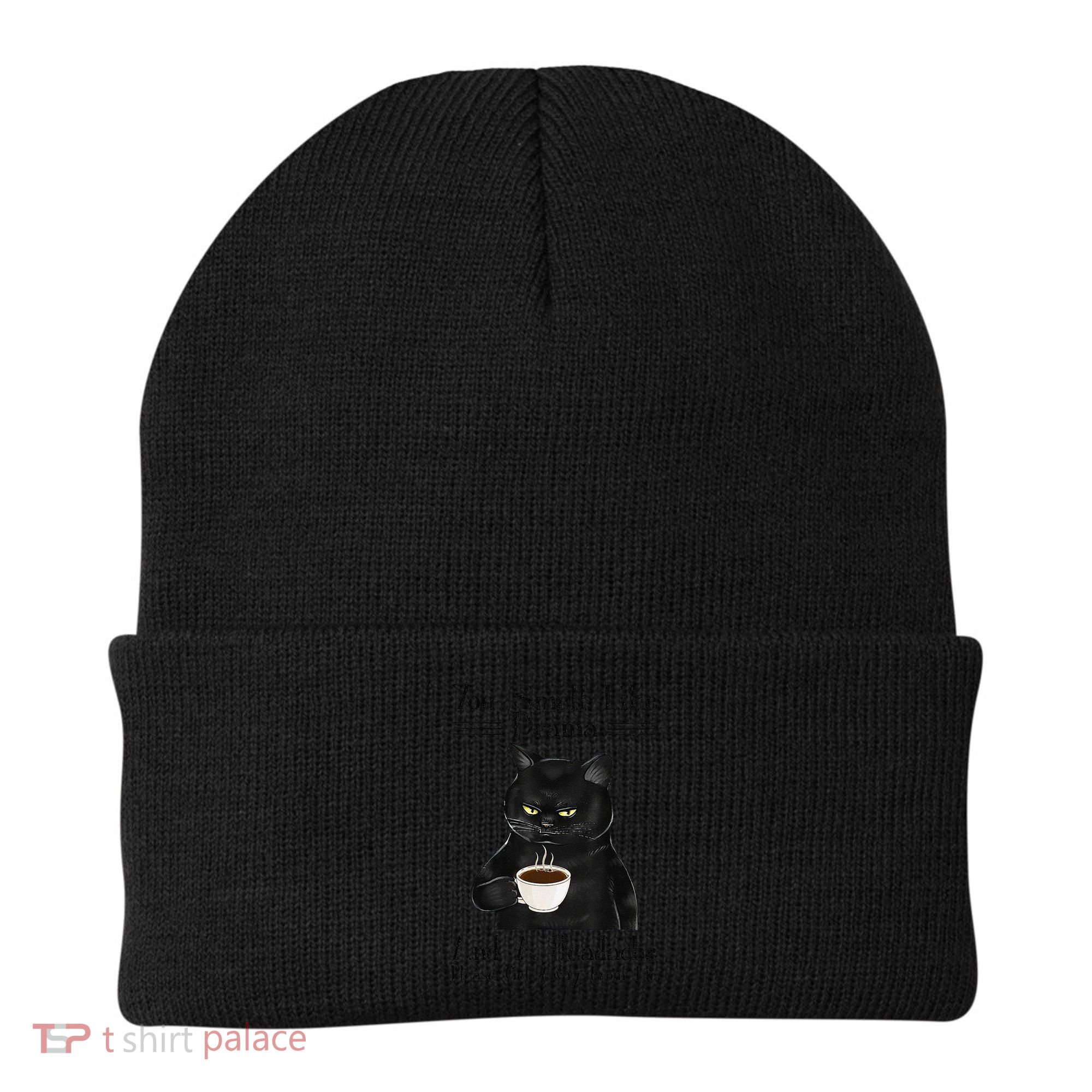 Black Cat Coffee You Smell Like Drama And A Headache Beanie