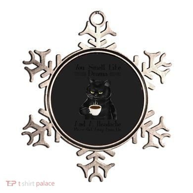Black Cat Coffee You Smell Like Drama And A Headache Ornament