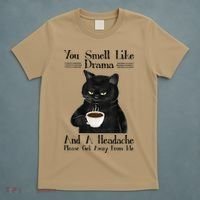 Black Cat Coffee You Smell Like Drama And A Headache T-Shirt thumb 5