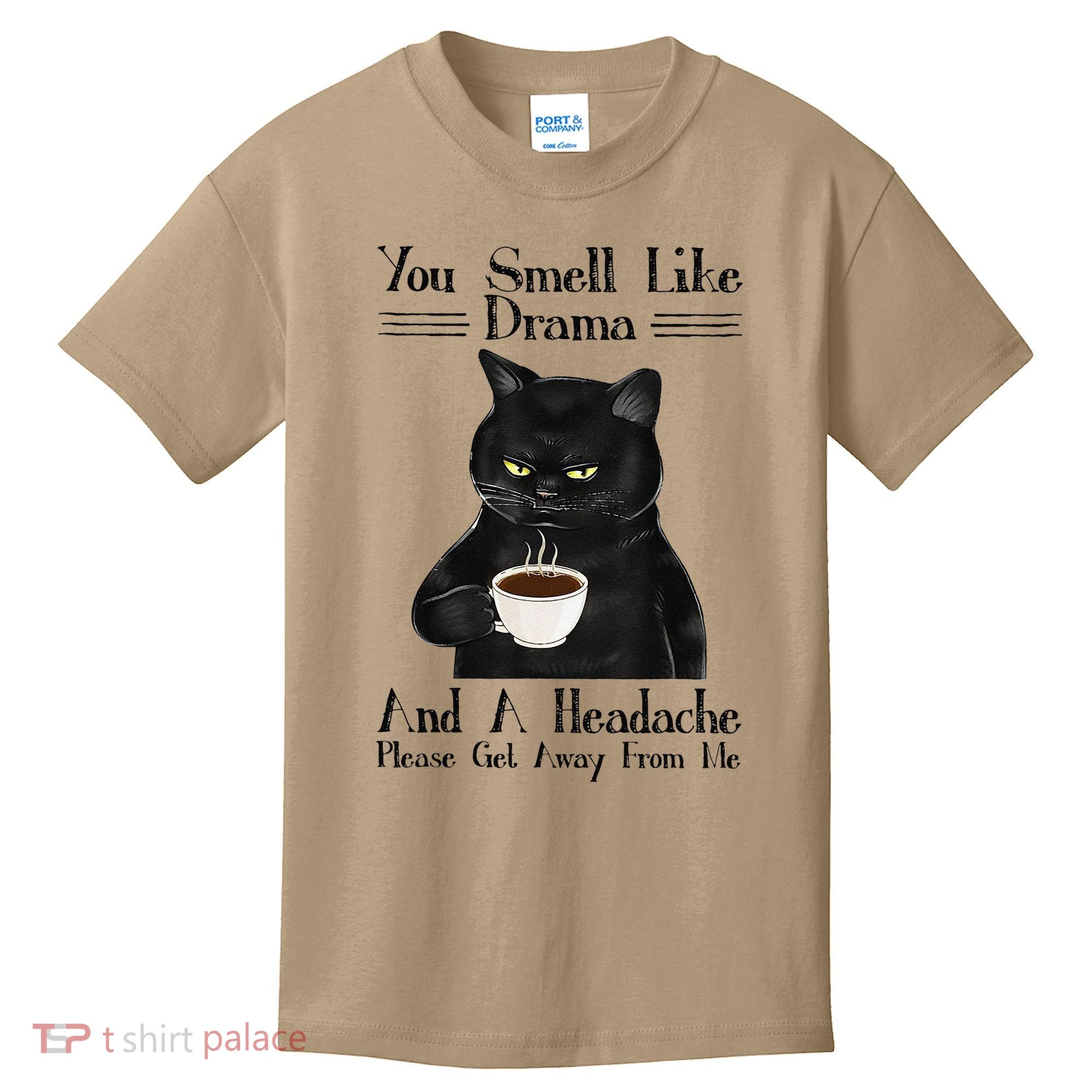 Black Cat Coffee You Smell Like Drama And A Headache Kids T-Shirt
