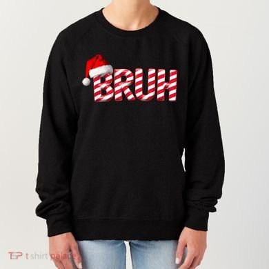 Bruh Christmas Candy Cane For Funny Xmas Bruh Women's Sweatshirt