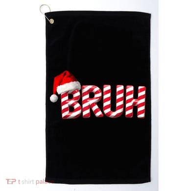 Bruh Christmas Candy Cane For Funny Xmas Bruh Golf Towel