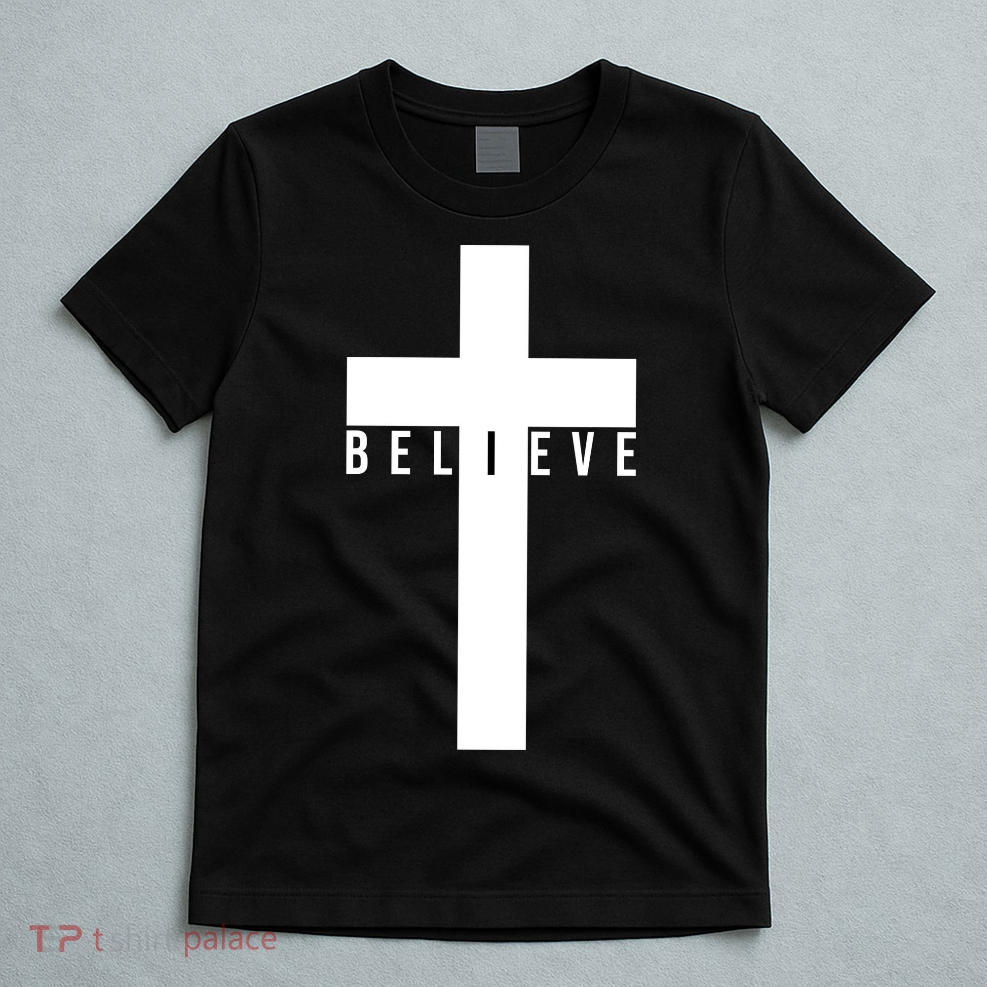 Believe Christian Cross Religious T-Shirt