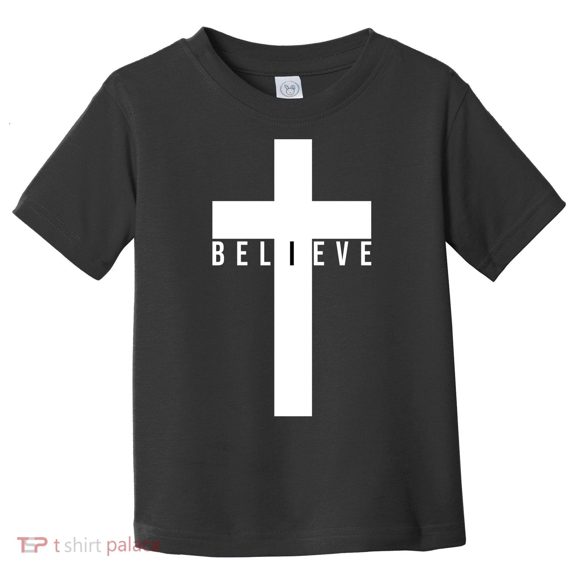 Believe Christian Cross Religious Toddler T-Shirt