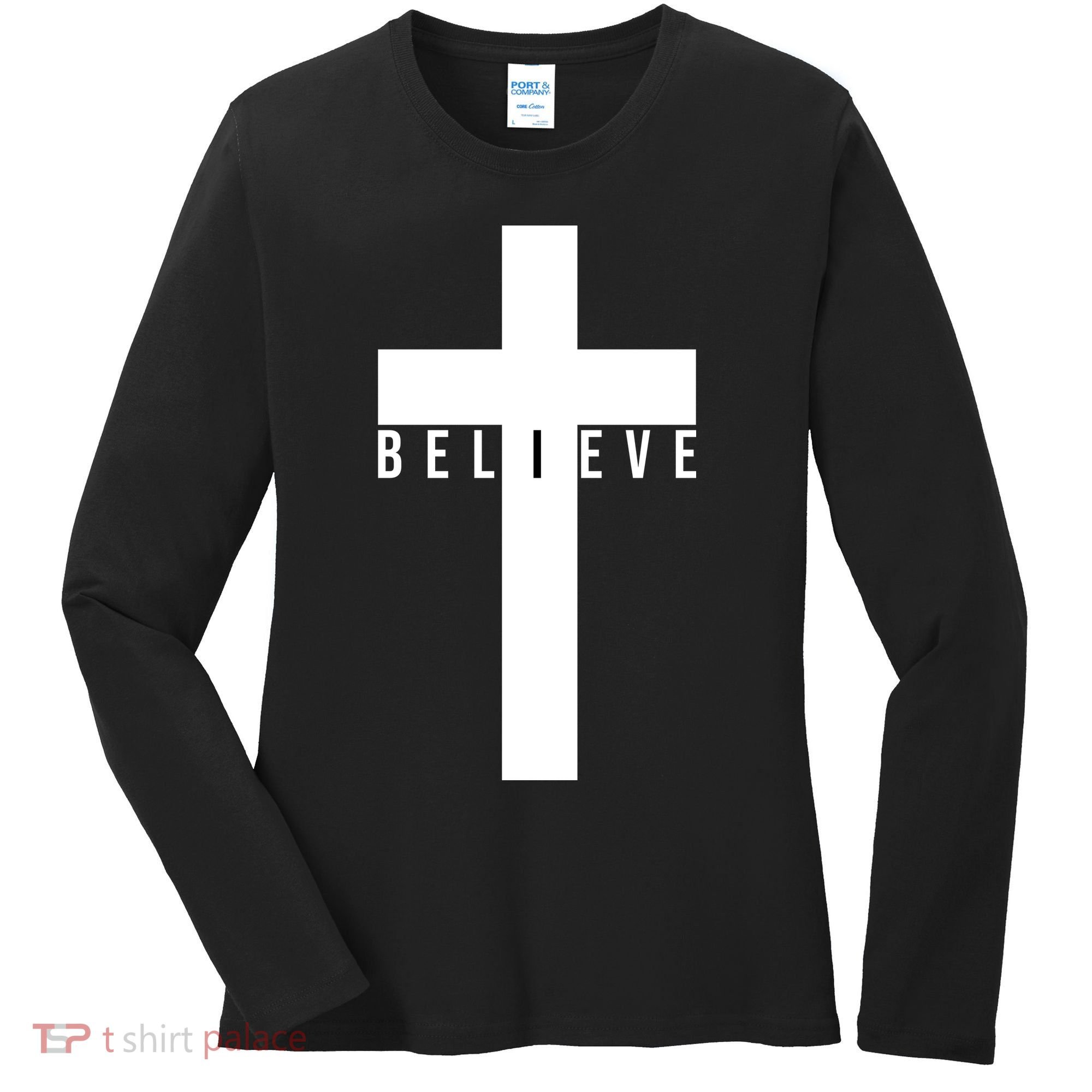 Believe Christian Cross Religious Women's Long Sleeve Shirt