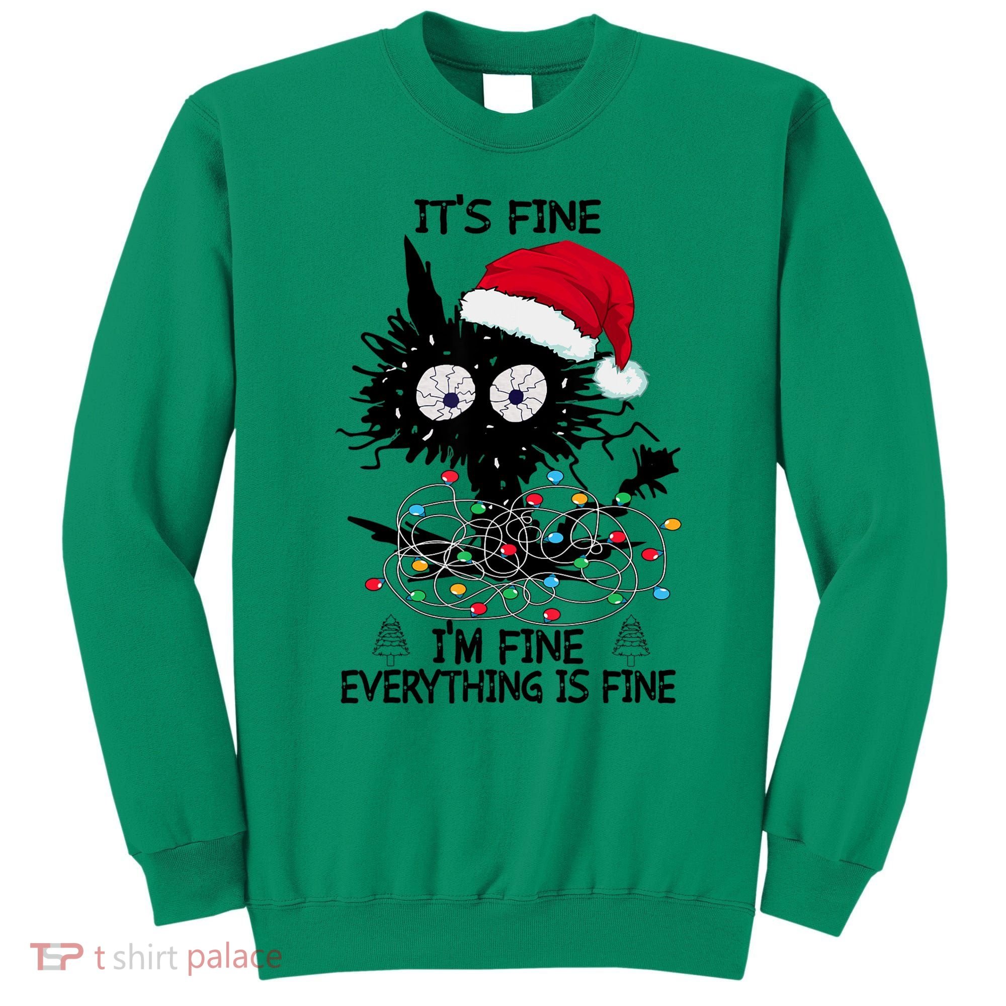 Black Cats Christmas It's Fine I'm Fine Everything Is Fine Sweatshirt