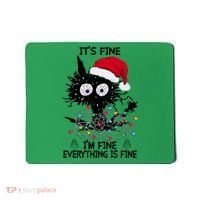 Black Cats Christmas It's Fine I'm Fine Everything Is Fine Mousepad thumb 0