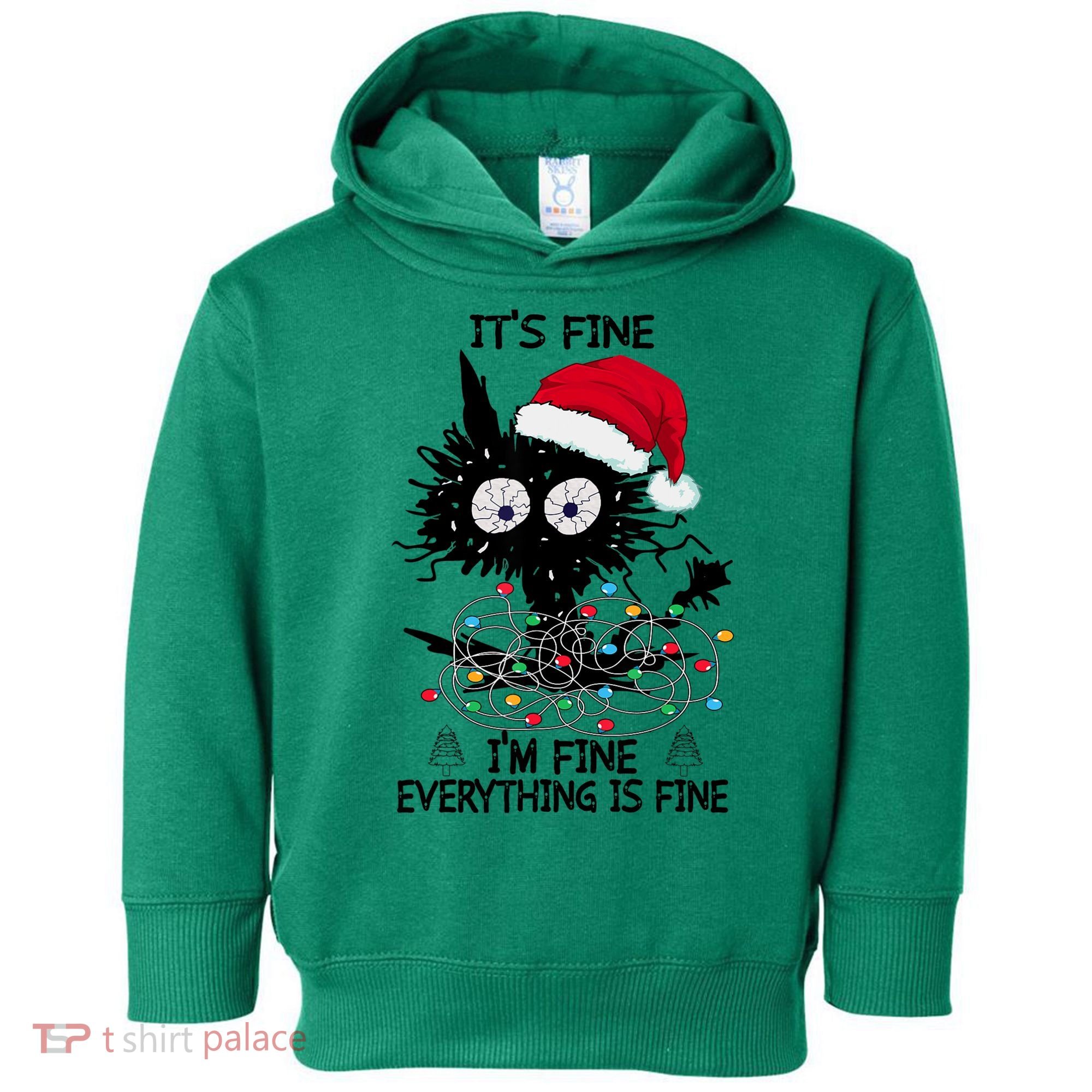 Black Cats Christmas It's Fine I'm Fine Everything Is Fine Toddler Hoodie