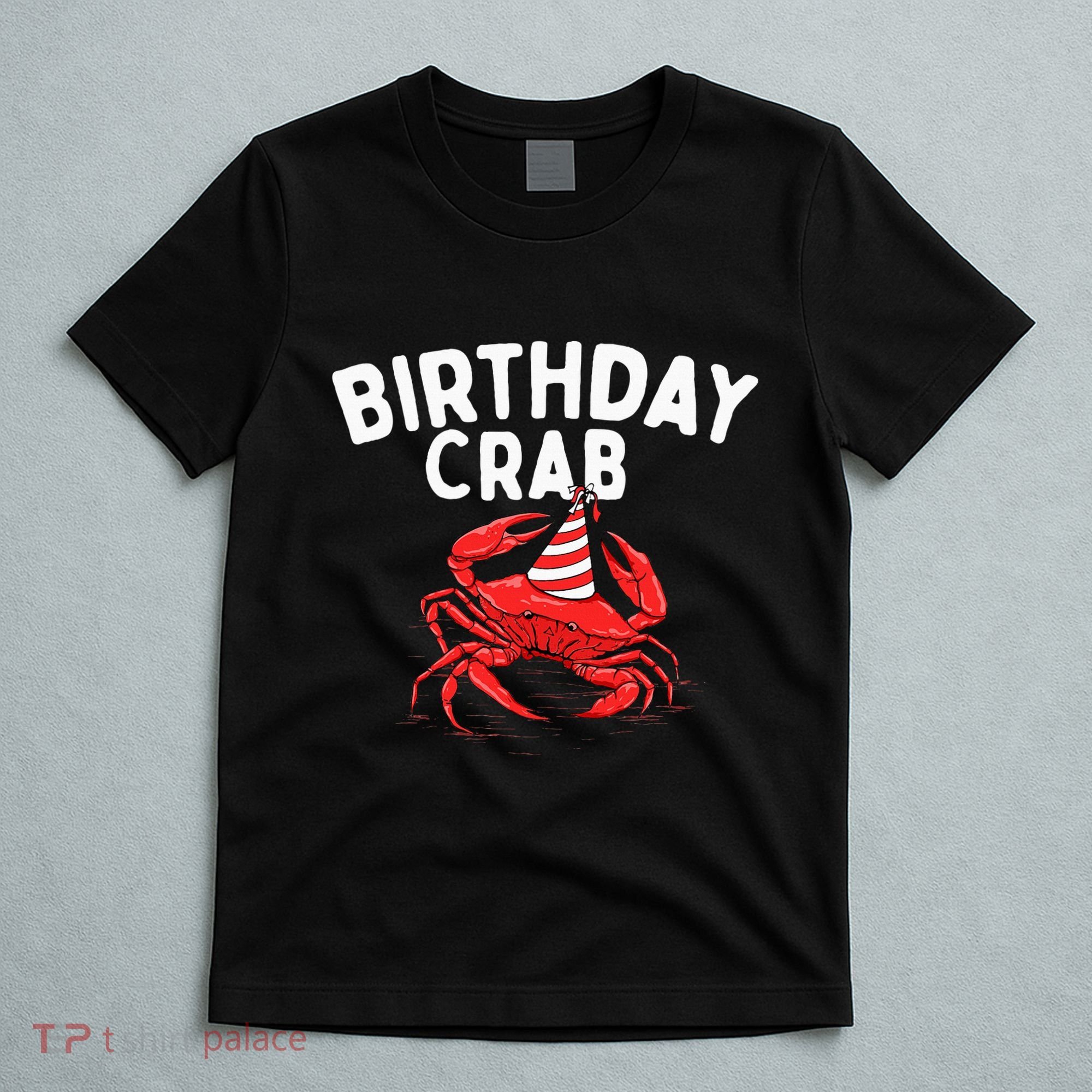 Birthday Crab Crustacean Animal Lover Beach Seafood T-Shirt