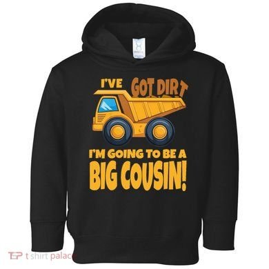Big Cousin Construction Dump Truck Baby Announcement Toddler Hoodie