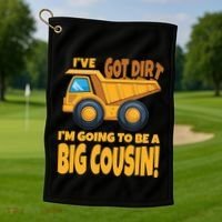 Big Cousin Construction Dump Truck Baby Announcement Golf Towel thumb 1