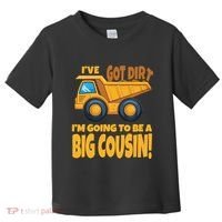 Big Cousin Construction Dump Truck Baby Announcement Toddler T-Shirt thumb 0
