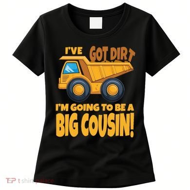 Big Cousin Construction Dump Truck Baby Announcement Women's T-Shirt