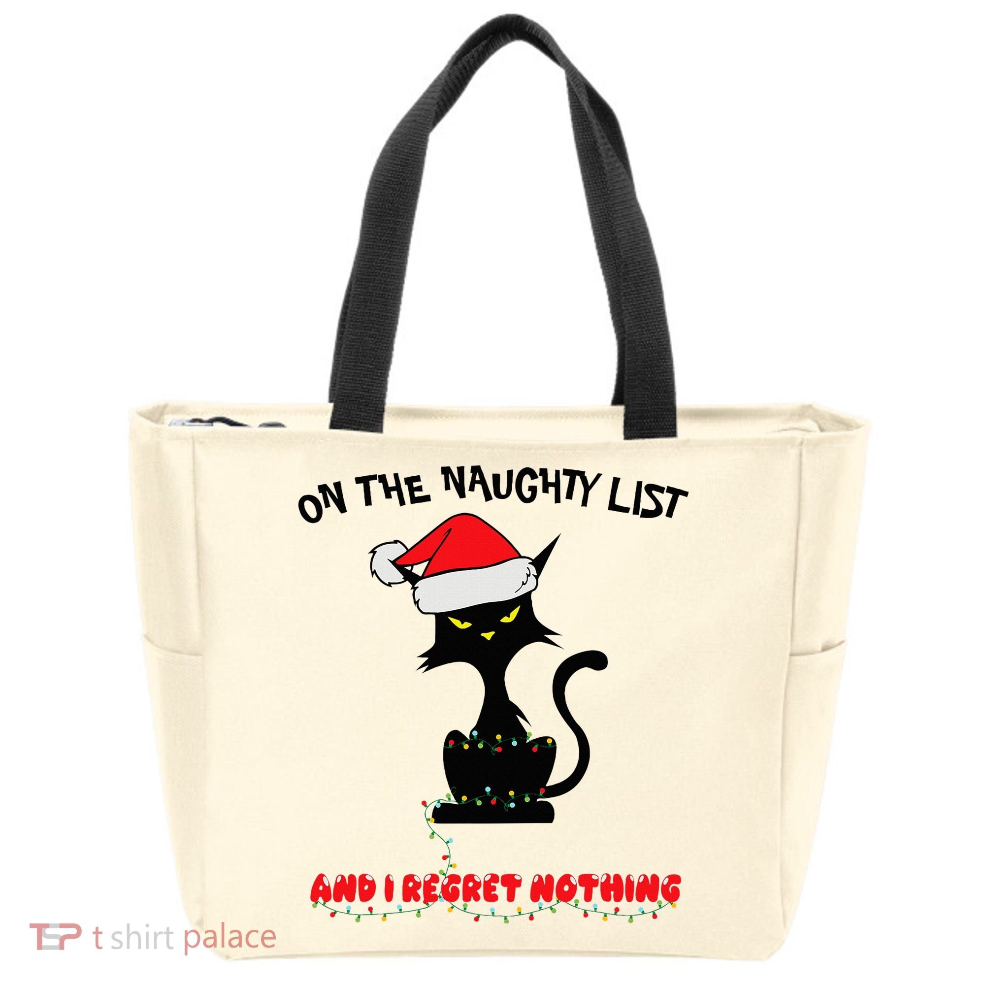 Black Cat Christmas On The Naughty List And I Regret Nothing  Tote Bag