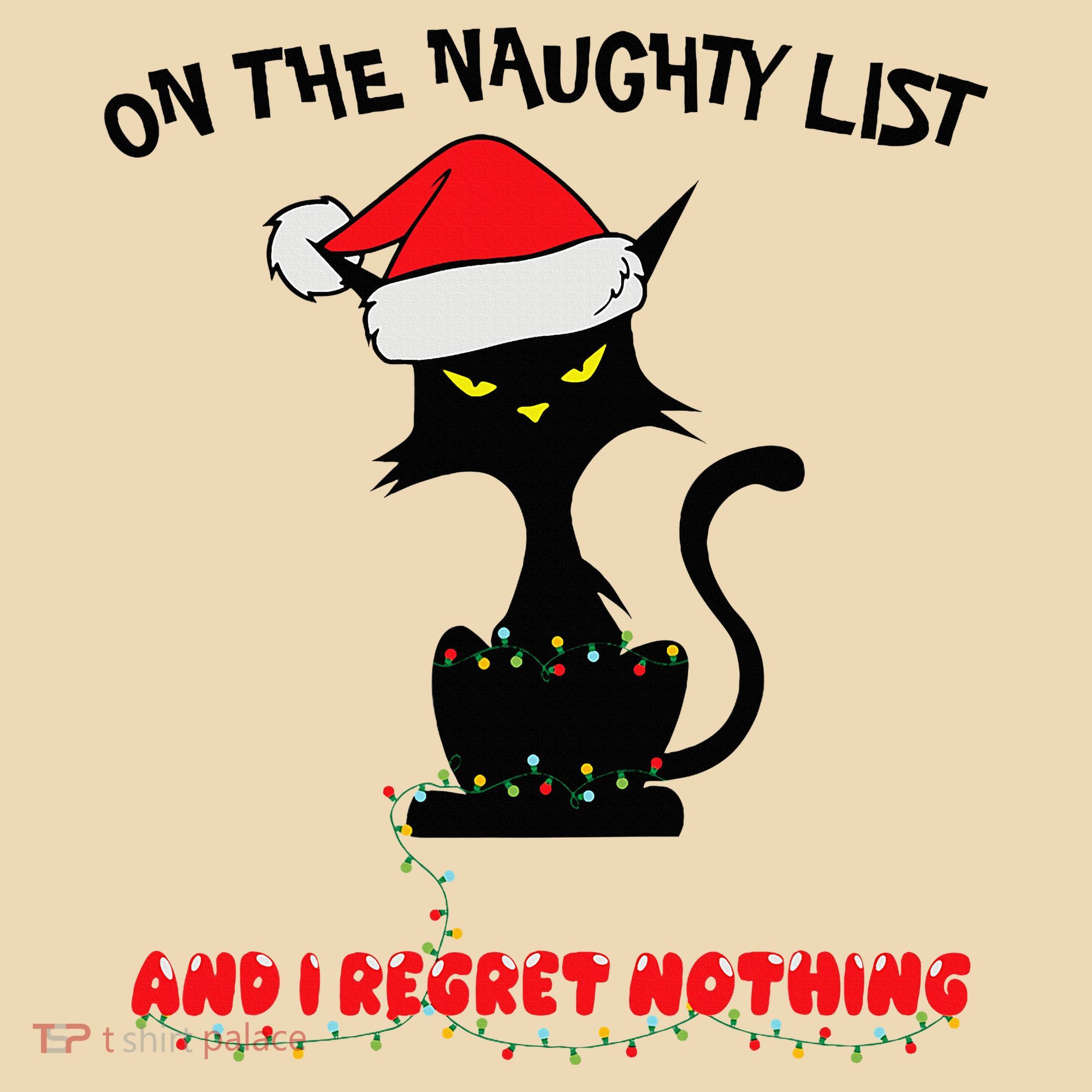 Black Cat Christmas On The Naughty List And I Regret Nothing  Tote Bag
