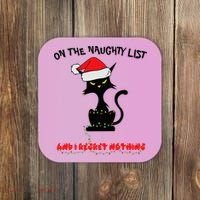 Black Cat Christmas On The Naughty List And I Regret Nothing  Coaster thumb 0