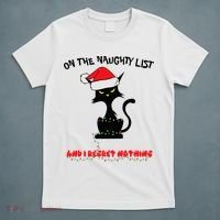 Black Cat Christmas On The Naughty List And I Regret Nothing  T-Shirt thumb 5