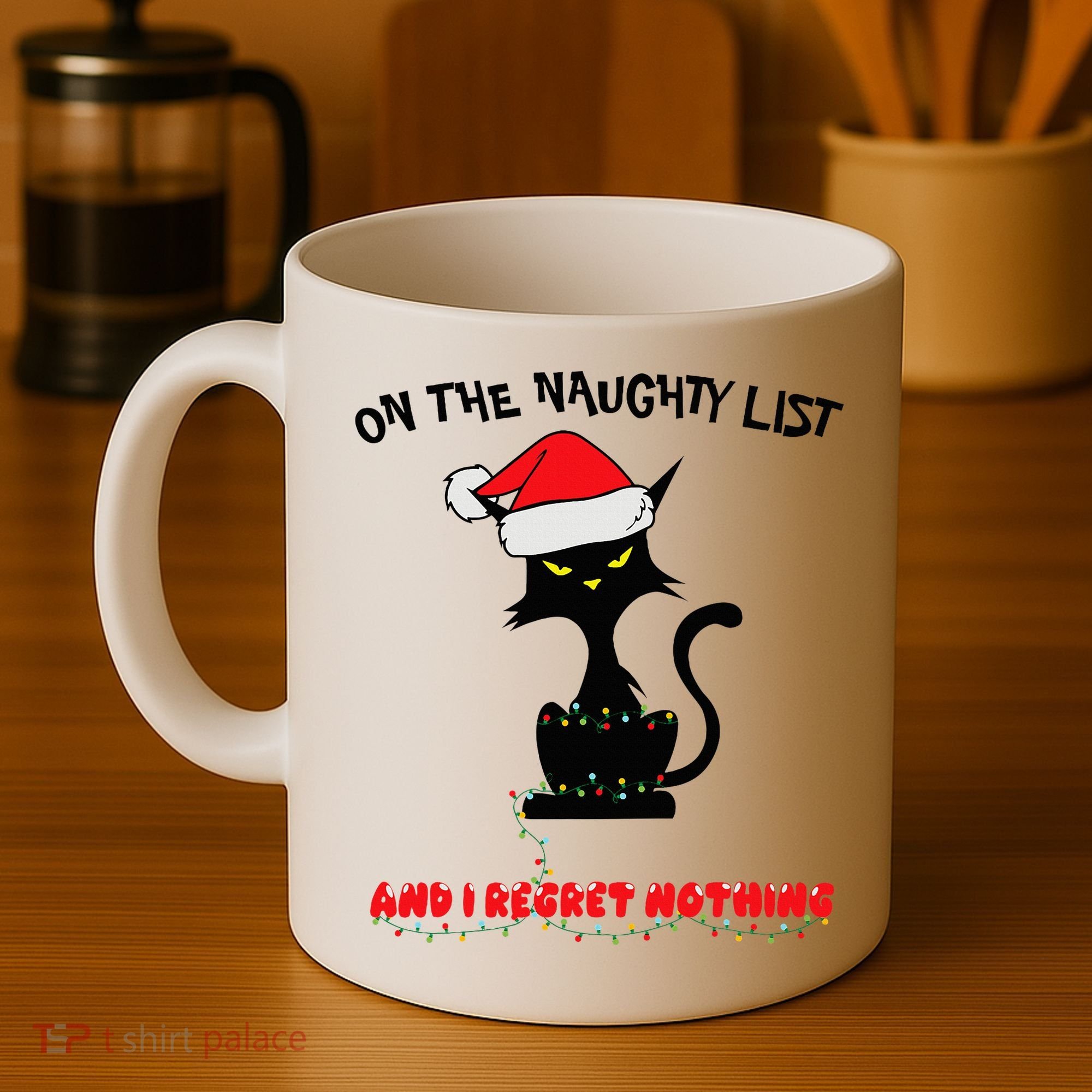 Black Cat Christmas On The Naughty List And I Regret Nothing  Coffee Mug