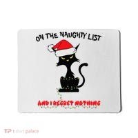 Black Cat Christmas On The Naughty List And I Regret Nothing  Mousepad thumb 0