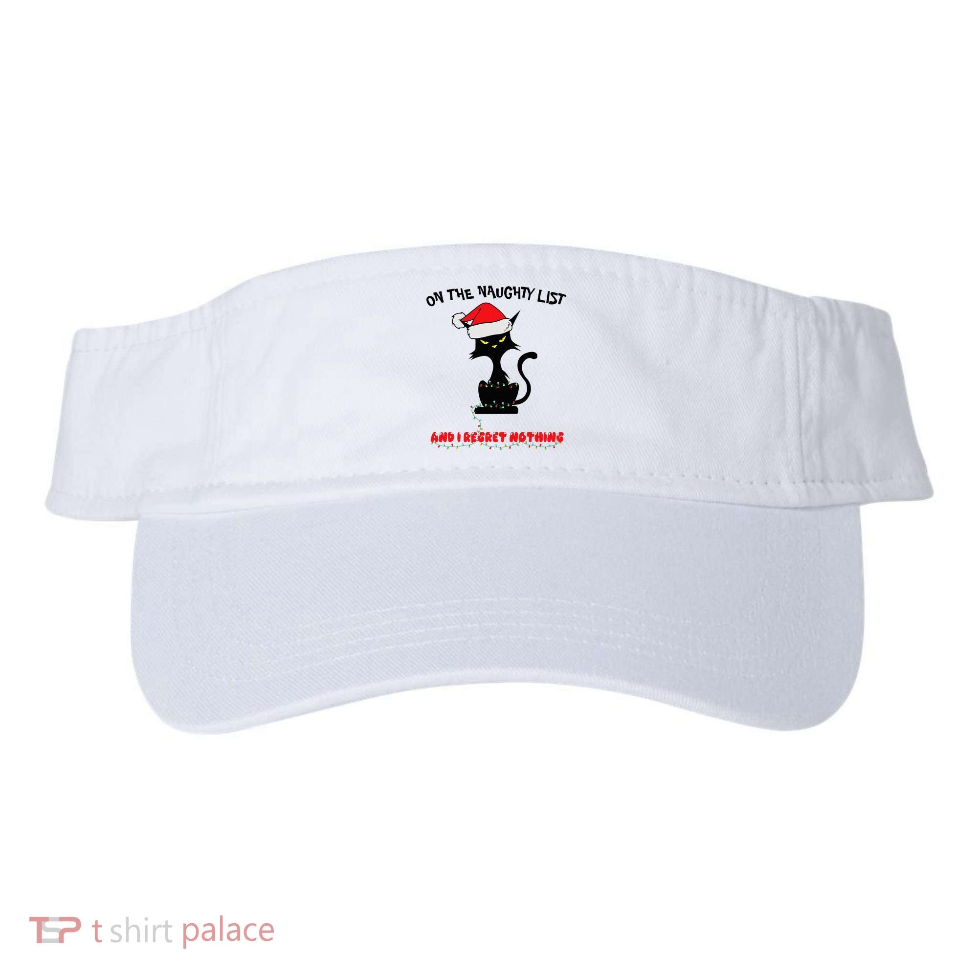 Black Cat Christmas On The Naughty List And I Regret Nothing  Visor