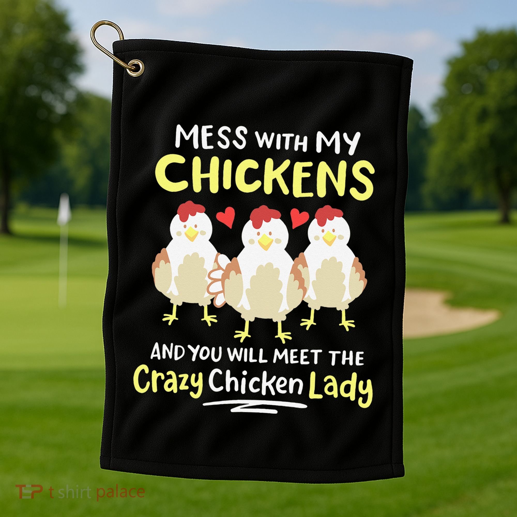 Backyard Crazy Chicken Lady Wo Farmer Golf Towel