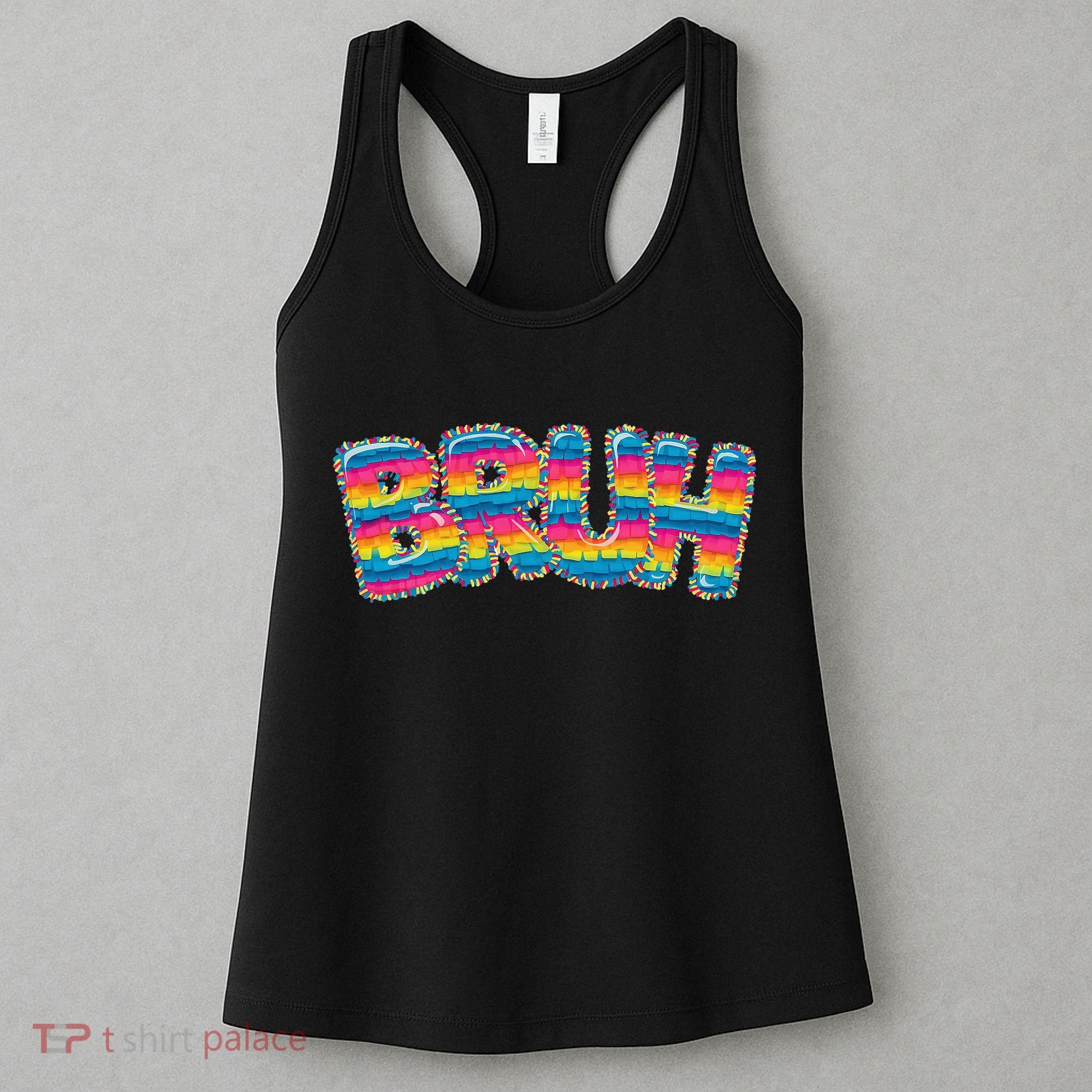 BRUH Cinco De Mayo Pinata Lets Fiesta Mexican Party Women's Tank Top