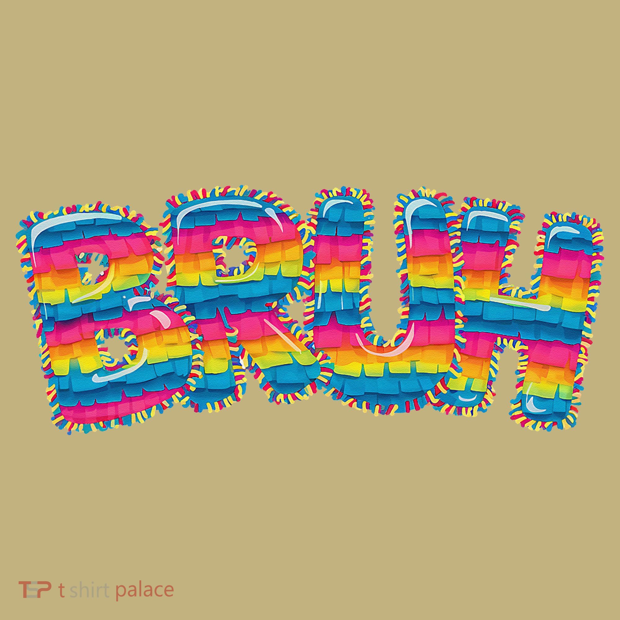 BRUH Cinco De Mayo Pinata Lets Fiesta Mexican Party Sweatshirt