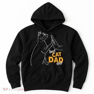 Best Cat Dad Ever Cat Daddy Father Cat Lovers Cat Dad Cute Gift Hoodie