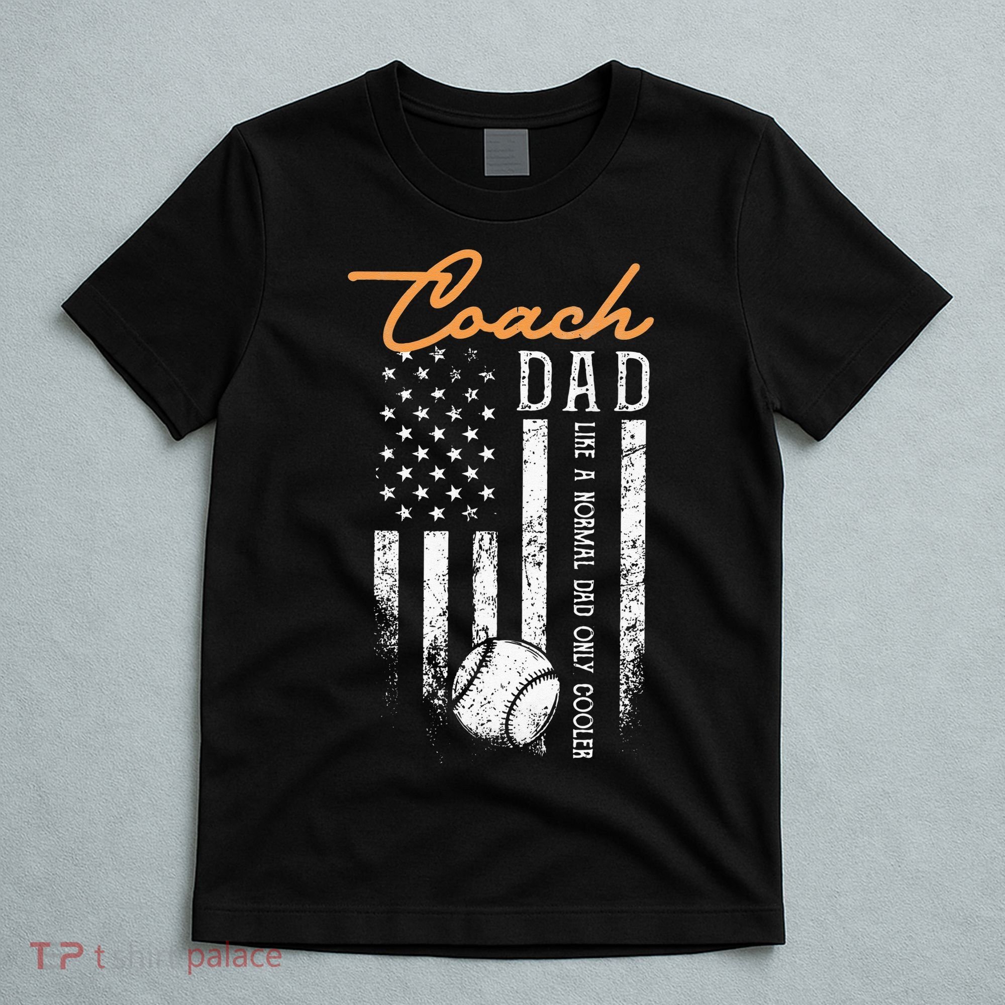 Baseball Coach Dad Like A Normal Dad Only Cooler USA Flag T-Shirt