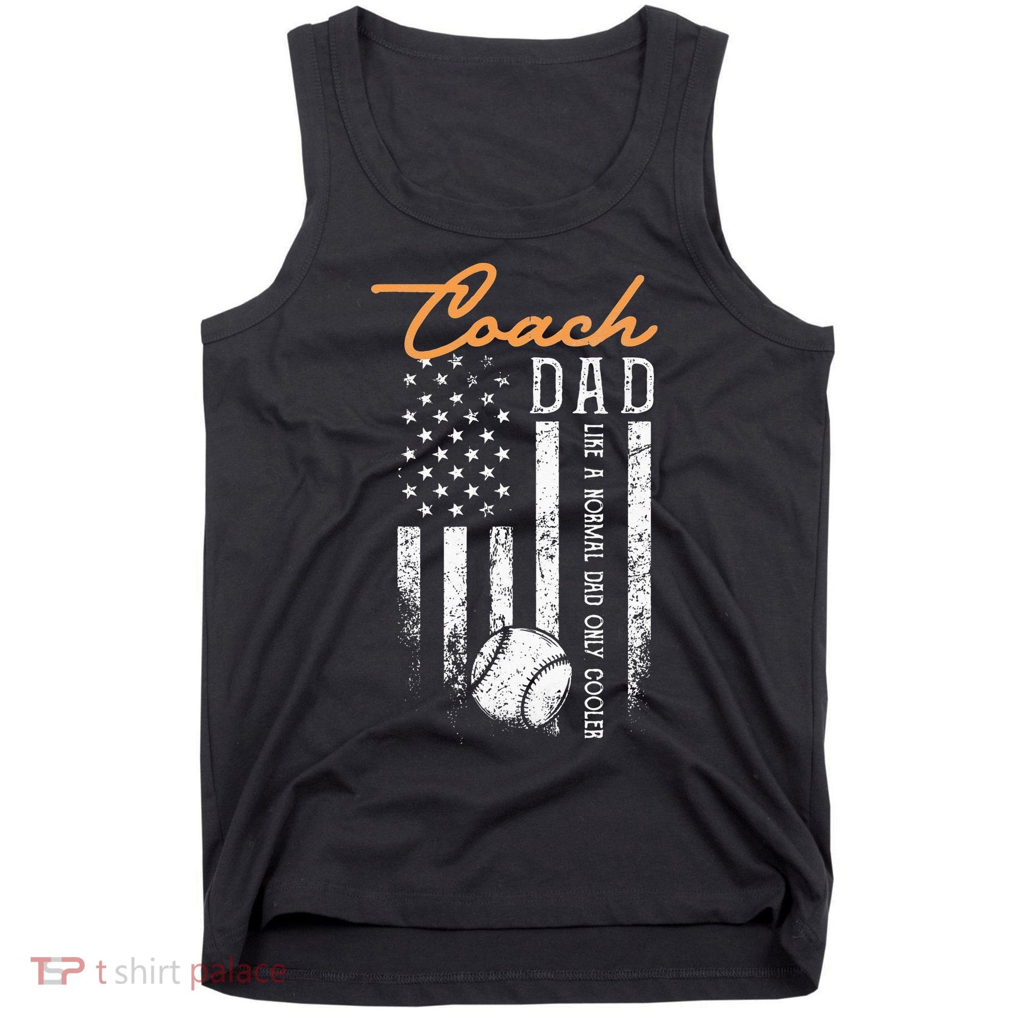 Baseball Coach Dad Like A Normal Dad Only Cooler USA Flag Tank Top