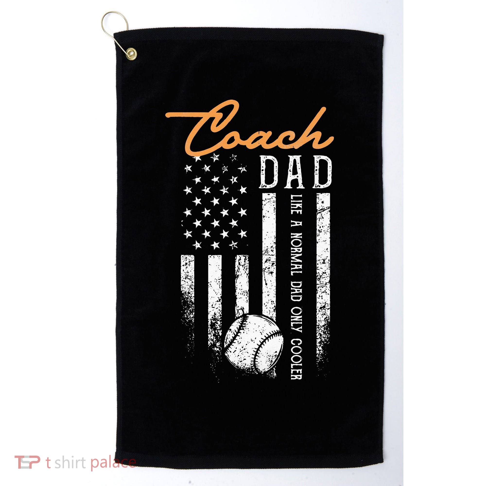 Baseball Coach Dad Like A Normal Dad Only Cooler USA Flag Golf Towel