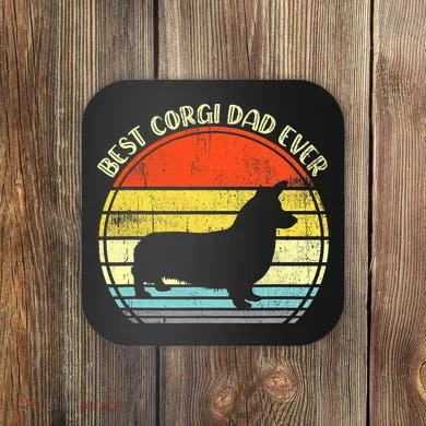 Best Corgi Dad Ever Design Coaster