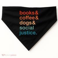 Books Coffee Dogs Social Justice Gift USA-Made Doggie Bandana thumb 0
