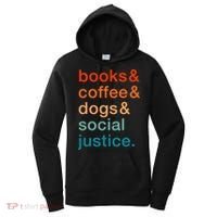 Books Coffee Dogs Social Justice Gift Women's Hoodie thumb 0