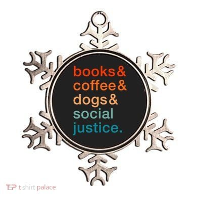 Books Coffee Dogs Social Justice Gift Ornament