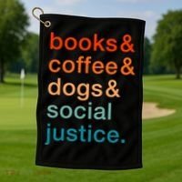 Books Coffee Dogs Social Justice Gift Golf Towel thumb 1