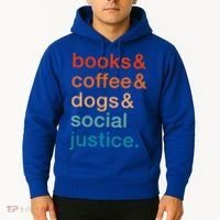 Books Coffee Dogs Social Justice Gift Hoodie thumb 2