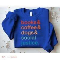 Books Coffee Dogs Social Justice Gift Sweatshirt thumb 2