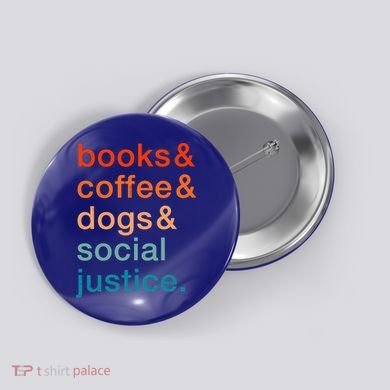 Books Coffee Dogs Social Justice Gift Button