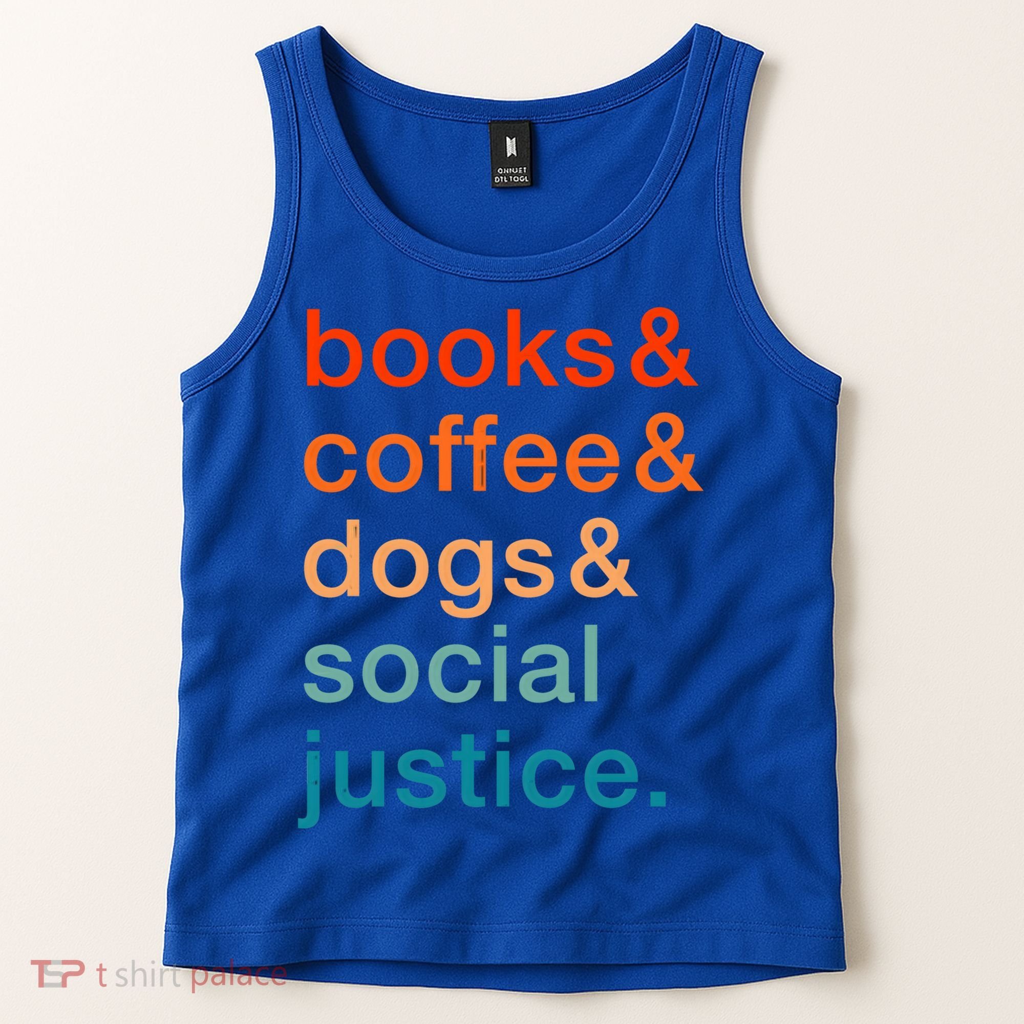Books Coffee Dogs Social Justice Gift Tank Top