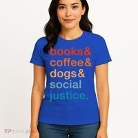 Books Coffee Dogs Social Justice Gift Women's T-Shirt thumb 4
