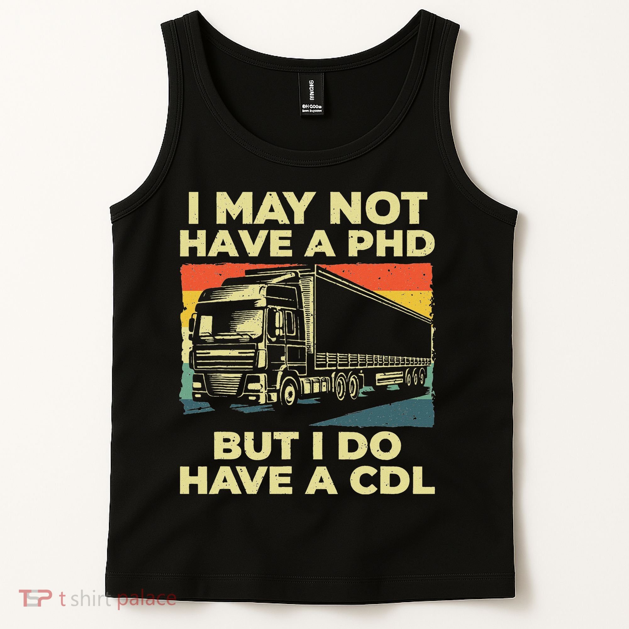Best Cdl Driver Art Trucker Cdl Truck Driver Tank Top