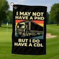 Best Cdl Driver Art Trucker Cdl Truck Driver Golf Towel thumb 1