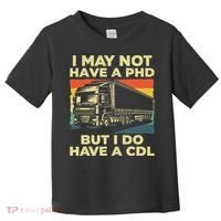 Best Cdl Driver Art Trucker Cdl Truck Driver Toddler T-Shirt thumb 0
