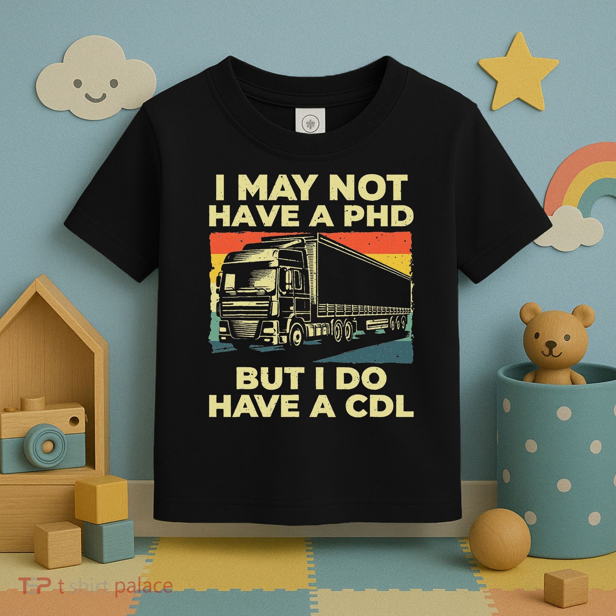 Best Cdl Driver Art Trucker Cdl Truck Driver Toddler T-Shirt